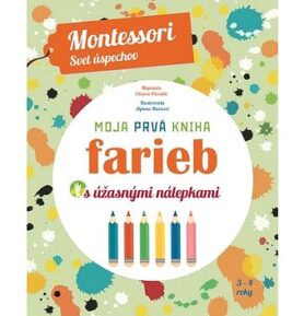 Moja prvá kniha farieb s úžasnými nálepkami: Montessori Svet úspechov