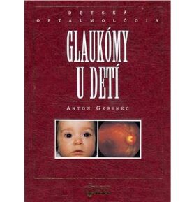Glaukómy u detí: Detská oftalmológia