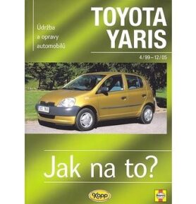 Toyota Yaris od 4/99 do 12/05: Údržba a opravy automobilů č. 86