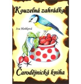 Čarodějnická kniha Kouzelná zahrádka