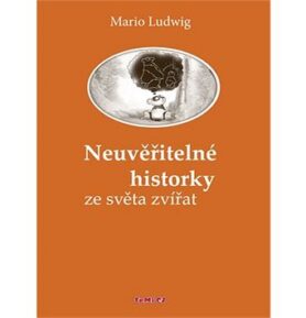 Neuvěřitelné historky ze světa zvířat