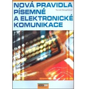 Nová pravidla písemné a elektronické komunikace