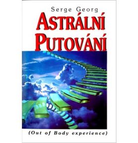 Astrální putování: (Out of Body experience)