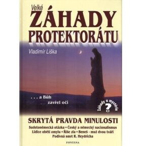 Velké záhady Protektrátu: Skrytá pravda minulosti