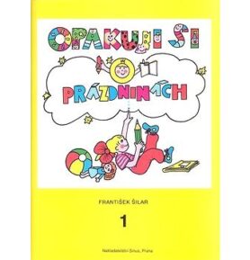 Opakuji si o prázdninách 1: Knížka pro děti, které ukončily 1. ročník základní školy