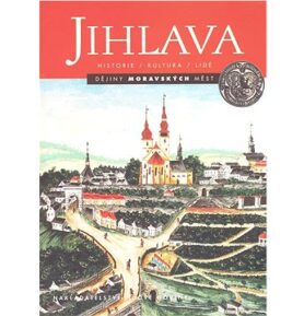 Jihlava: Historie, kultura, lidé