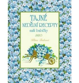 Tajné nedělní recepty naší babičky: Jaro
