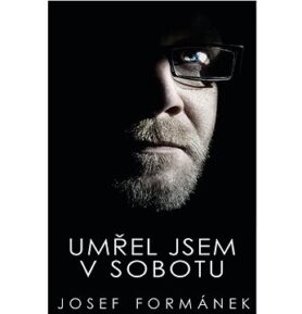 Umřel jsem v sobotu