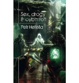 Sex, drogy & cyb'n'roll