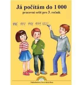 Já počítám do 1000: Pracovní sešit pro 3. ročník