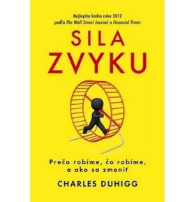 Sila zvyku: Prečo robíme, čo robíme, a ako sa zmeniť