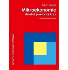 Mikroekonomie Středně pokročilý kurz