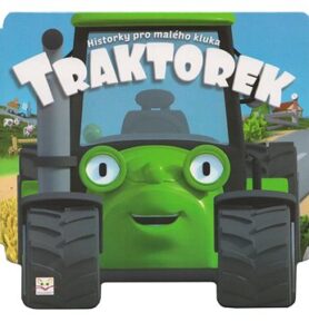 Traktorek: Historky pro malého kluka