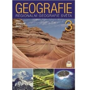 Geografie pro střední školy 3: Regionální geografie světa