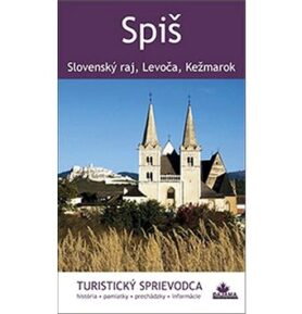 Spiš: Slovenský raj, Levoča, Kežmarok