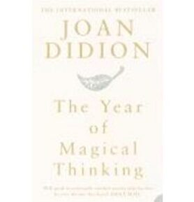 The Year of Magical Thinking