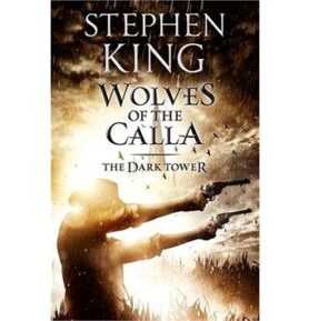 The Dark Tower 5. The Wolves of Calla