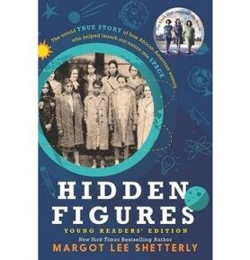 Hidden Figures. Young Readers' Edition