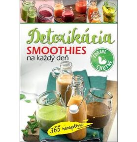 Smoothies na každý deň Detoxikácia: 365 receptov
