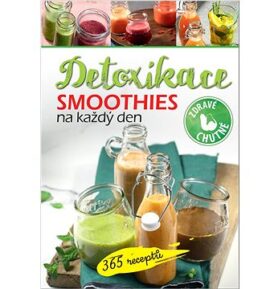 Smoothies na každý den Detoxikace: 365 receptů