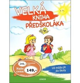 Velká kniha předškoláka: Už můžu jít do školy