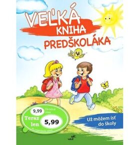Veľká kniha predškoláka: Už môžem ísť do školy