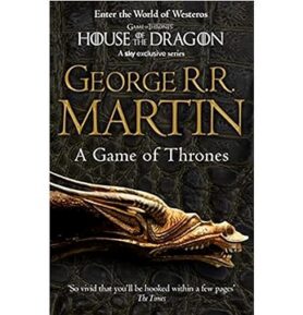 A Game of Thrones: Book 1 of a Song of Ice and Fire