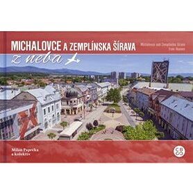 Michalovce a Zemplínska šírava: Michalovce and Zemlínska šírava from Heaven
