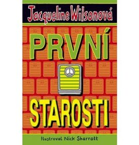 První starosti