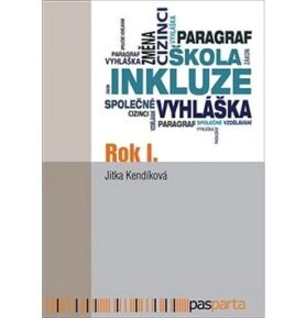 Rok I.: aneb Průvodce společným vzděláváním pro vedení škol i celý učitelský sbor