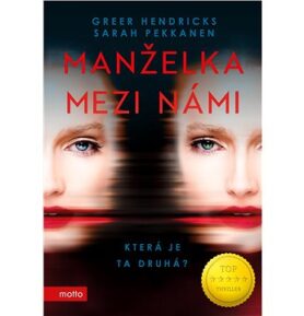 Manželka mezi námi: Která je ta druhá?