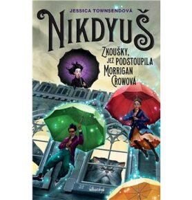 Nikdyuš: Zkoušky, jež podstoupila Morrigan Crowová