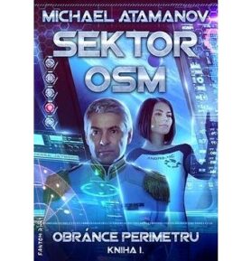 Sektor osm Obránce perimetru: Kniha I.