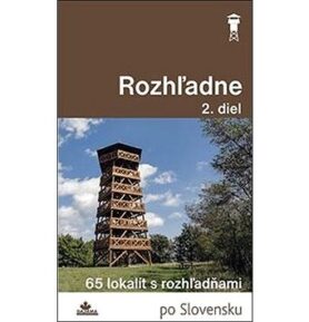 Rozhľadne: 65 lokalík s rozhľadňami
