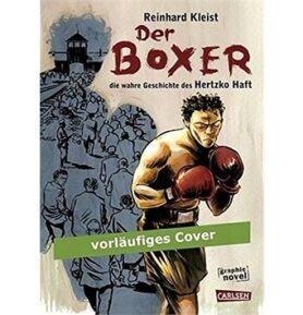 Der Boxer Die wahre Geschichte des Hertzko Haft