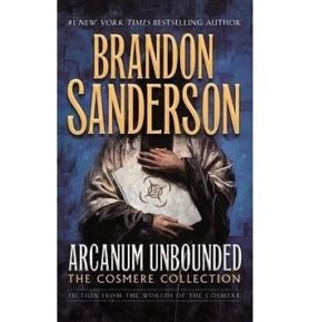 Arcanum Unbounded: The Cosmere Collection