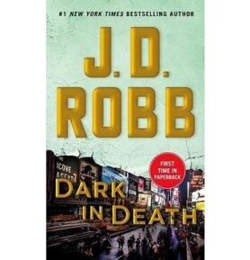 Dark in Death: An Eve Dallas Novel