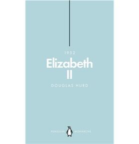 Elizabeth II (Penguin Monarchs): The Steadfast