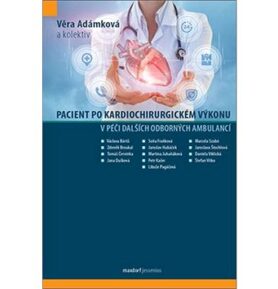 Pacient po kardiochirurgickém výkonu v péči dalších odborných ambulancí