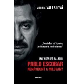 Pablo Escobar Nenávidený a milovaný: Kráľ môže byť iba jeden