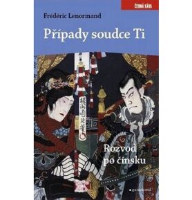 Případy soudce Ti: Rozvod po čínsku
