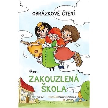 Zakouzlená škola: Obrázkové čtení