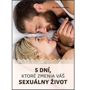 5 dní, ktoré zmenia váš sexuálny život