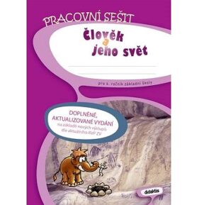 Člověk a jeho svět pro 4. ročník základní školy: pracovní sešit