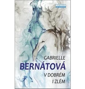 V dobrém i zlém
