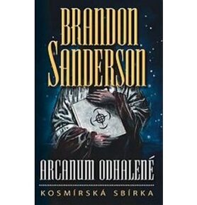 Arcanum odhalené Kosmírská sbírka