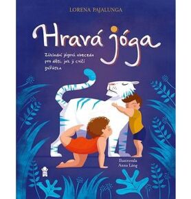 Hravá jóga: Základní jógová abeceda, jak ji cvičí zvířátka