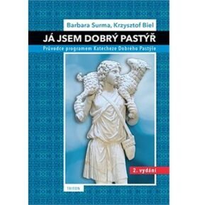 Já jsem Dobrý pastýř: Průvodce programem Katechceze Dobrého pastýře