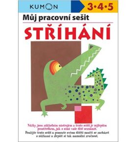 Můj pracovní sešit Stříhání: Kumon