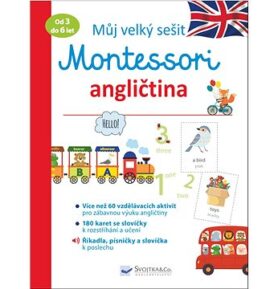 Můj velký sešit Montessori angličtina: Od 3 do 6 let